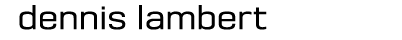 Dennis Lambert Official Website